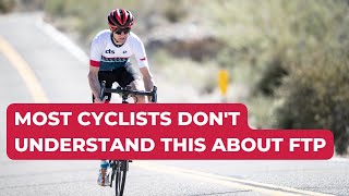 Most Cyclists Don't Understand This About FTP