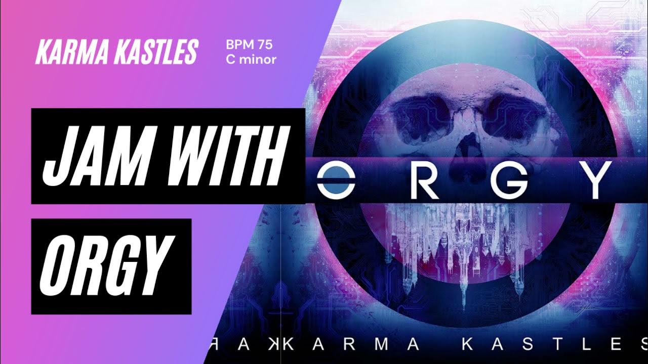 Jam with Orgy "Karma Kastles" - Tempo BPM 75 - C minor - #jamwith #guitarpractice backing track Jam with Orgy "Karma Kastles" - Tempo BPM 75 - C minor - #jamwith #guitarpractice backing track