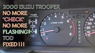 Isuzu Trooper Flashing 2WD 4WD TOD Check VSV  issue Cleared!