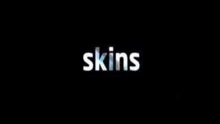 Skins S01 E04 (Chris) - Ending Song