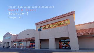 Spirit Halloween Inside Abandoned Smart And Final Episode 6 - Tempe, AZ