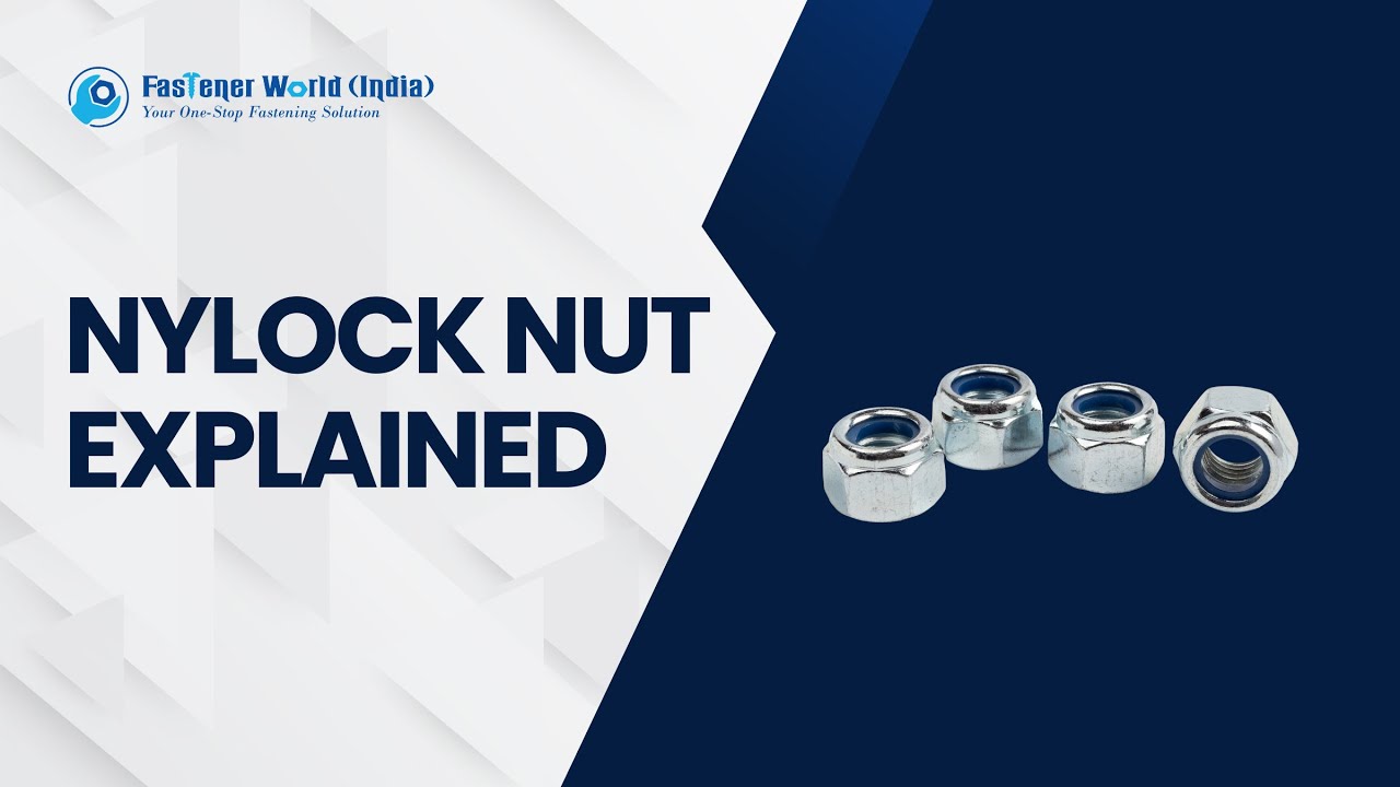 Nylock Nut Explained | Fastener World (India) | Your One-Stop Fastening Solution