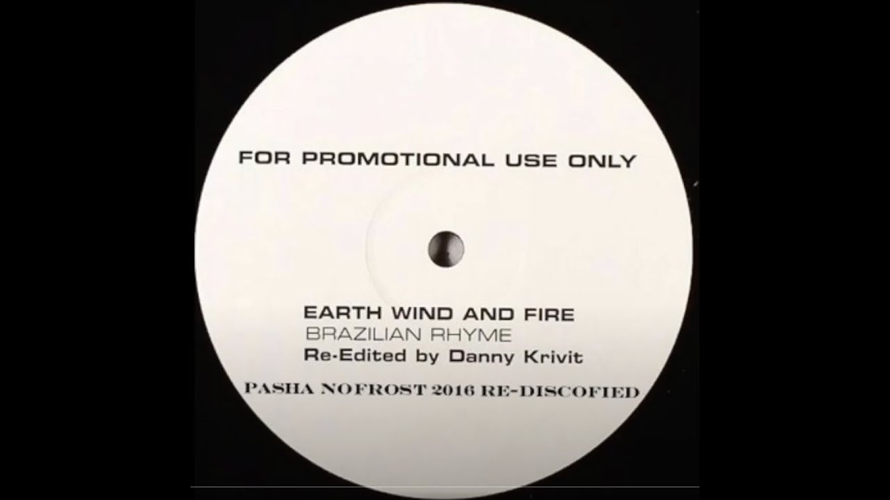 Earth Wind & Fire - Brazilian Rhyme (Pasha NoFrost 2016 Re