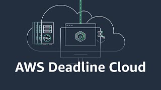 AWS Deadline Cloud | Amazon Web Services screenshot 1