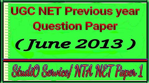 UGC NET June 2013 Paper 1