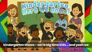 Pre-K Graduation Song 🎓 | "Kindergarten, Here We Come!" by Minivan Mic Drop