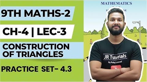9th Maths 2 | Chapter 4 | Construction of Triangles | Practice Set 4.3 | Lecture 3 | JR Tutorials |