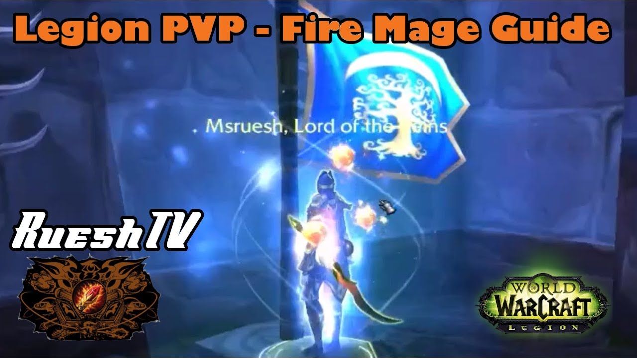 Legion PVP - Fire Mage Guide with Talents, Honor Talents and WSG
