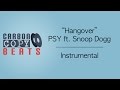 Hangover  - Instrumental / Karaoke (In The Style Of PSY ft. Snoop Dogg)