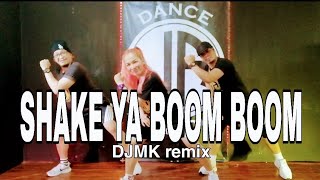 SHAKE YA BOOM BOOM l DJMK REMIX l danceworkout