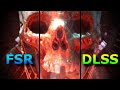 DLSS VS FSR - Which Upscaling is better?