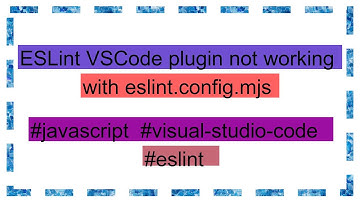 ESLint VSCode plugin not working with eslint.config.mjs
