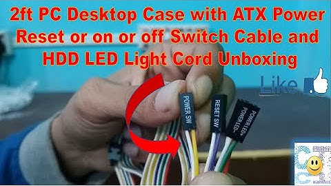 2ft PC Desktop Case with ATX Power Reset or on or off Switch Cable and HDD LED Light Cord Unboxing
