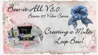 Bow it All Basics 101 Creating a Multil Loop Single Layered Bow