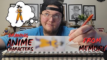 Drawing Anime Characters From Memory!!