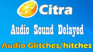 Hoe u audiostoringen/-haperingen/geluidsvertragingen in de Citra-emulator kunt oplossen