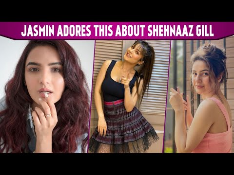 OMG! Jasmin Bhasin Praises Shehnaaz Gill, This Is What She Adores The Most About Shehnaaz