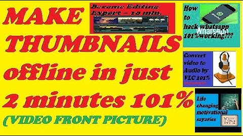 How to make Thumbnail offline//tech and motivation