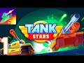 Tank stars - Gameplay walkthrough part 1 - 1v1 battleground - (Android, iOS)