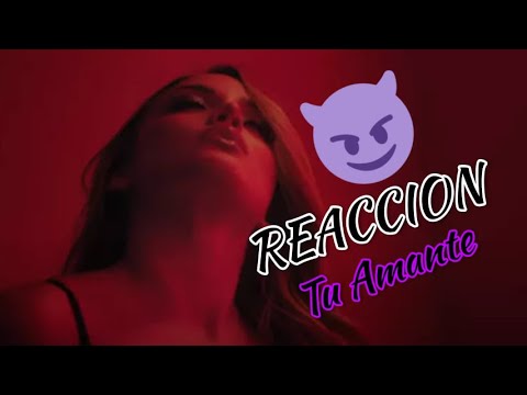 VIDEO REACCION MUSICA PA BEBER//Tu Amante ❌
