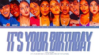 Now United - “It's Your Birthday” | Color Coded Lyrics