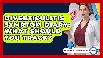 Diverticulitis Symptom Diary: What Should You Track? - Diverticulitis Support Network