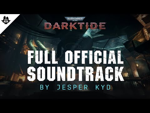 Warhammer 40,000: Darktide - Full Official Soundtrack