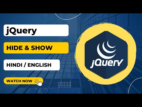 Hide & Show in jQuery | jQuery Scratch to Advance Series