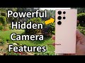 Top S23/S22 Ultra Camera Features You Probably Didn&#39;t know!