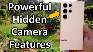 Top S23/S22 Ultra Camera Features You Probably Didn&#39;t know!