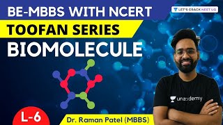 L6: Biomolecule | NCERT Toofan Series | NEET Biology | NEET 2021/22/23 | Dr. Raman Patel