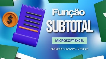 Como Somar Células Filtradas no Excel - Aprenda sobre a Função Subtotal para Somar Células Visíveis