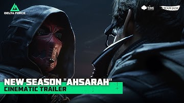 Delta Force | Official Season "Ahsarah" Cinematic Trailer