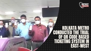 Kolkata Metro Railway on Friday conducted the trial of QR code based ticketing system in East-West