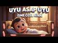 Uyu Asaf Uyu | İsme Özel Bebek Ninnisi #asaf  #ninniler  #bebekuykusu #ninnidinle  #uykumüziği