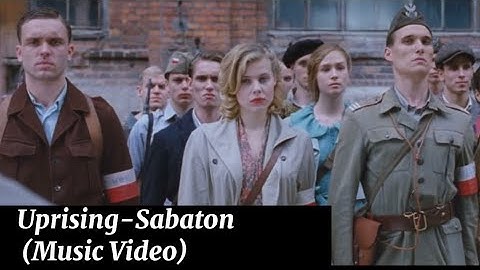 Uprising-Sabaton (Music Video)