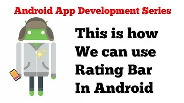 #2 Android form components tutorial series - 8 - how to use RatingBar