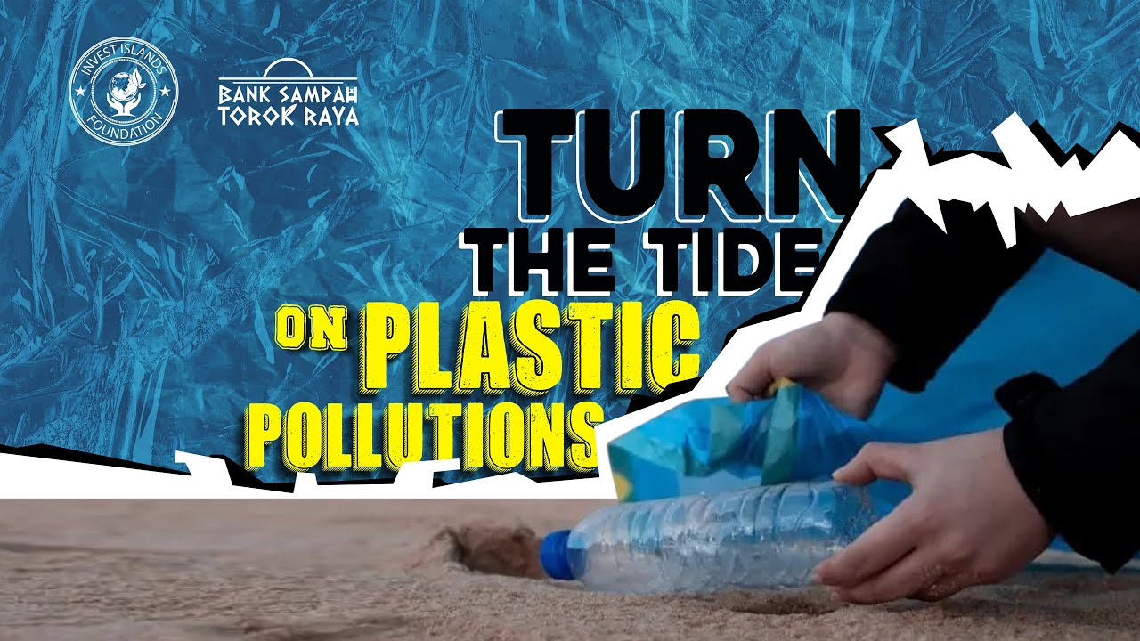 Turn the Tide on Plastic Pollution - YouTube