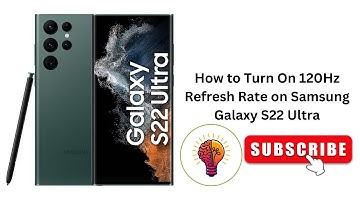 How to Turn On 120Hz Refresh Rate on Samsung Galaxy S22 Ultra