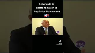GASTRONOMIA DOMINICANA - Origenes & Evolución