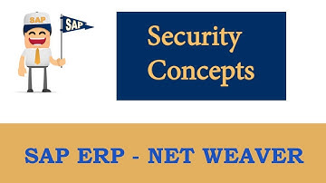 ERP SAP Basis - Net Weaver | SAP Security Concepts |