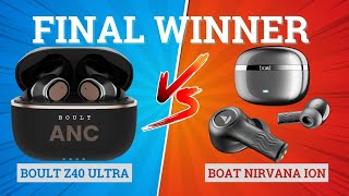 Boult Z40 Ultra vs boAt Nirvana Ion 🔥 Best Earbuds for Music &amp; Gaming⚡️