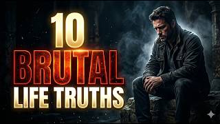 10 Brutal Truths About Life Nobody Tells You - Build Inner Strength