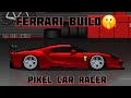 FERRARI BUILD 🤫 / PIXEL CAR RACER / BEST CAR BUILD / 4.2 SECOND BUILD 🤯