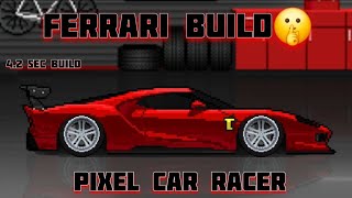 FERRARI BUILD 🤫 / PIXEL CAR RACER / BEST CAR BUILD / 4.2 SECOND BUILD 🤯