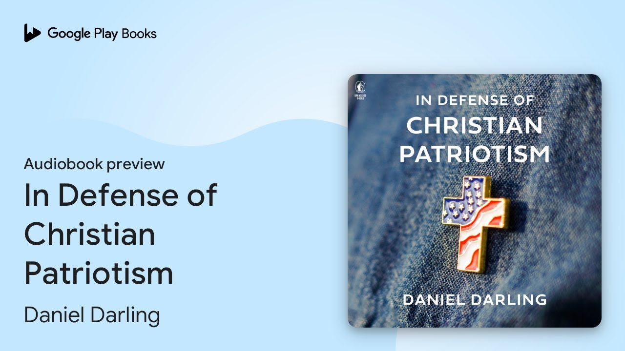 In Defense of Christian Patriotism by Daniel Darling · Audiobook