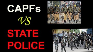 CAPF Vs State  Police | CRPF BSF ITBP SSB CISF AR NIA |