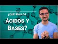 ¿Qué son los ácidos y las bases?: La mejor explicación