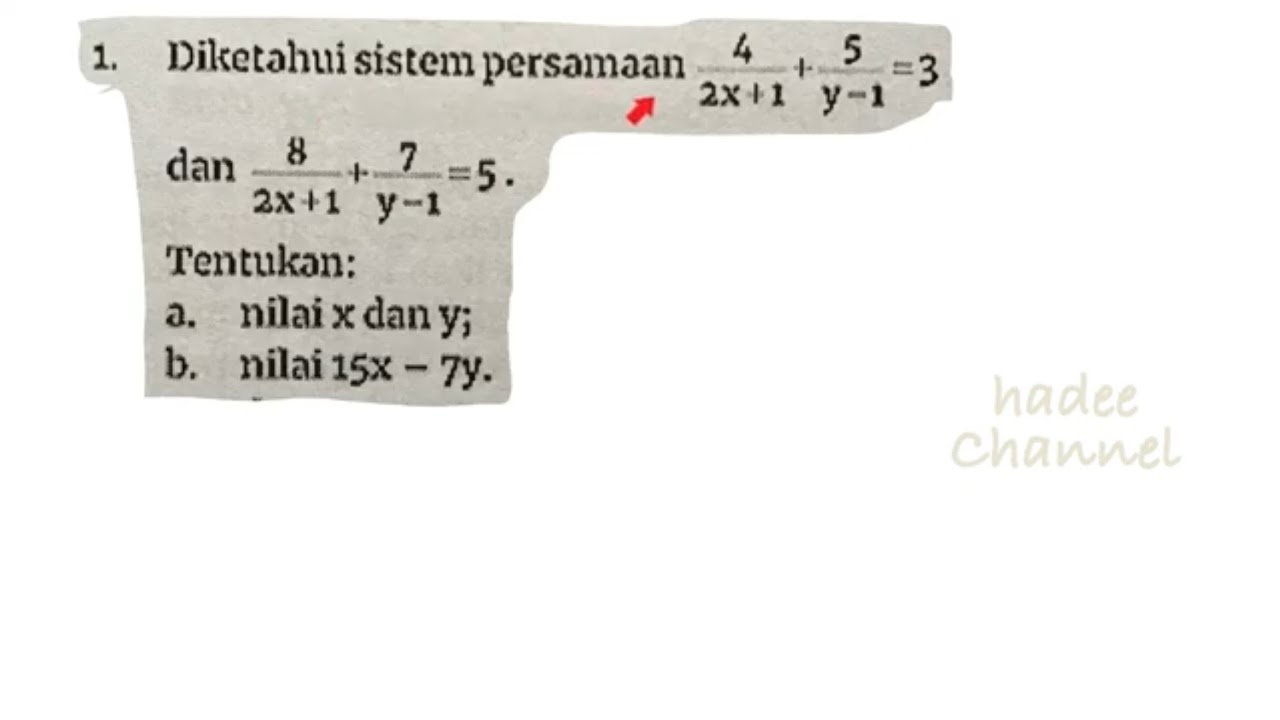 Diketahui Sistem Persamaan 4 2x 1 5 y 1 3 dan 8 2x 1 7 y 1 5 diketahui-sistem-persamaan-4-2x-1-5-y-1-3-dan-8-2x-1-7-y-1-5