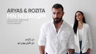 Aryas Javan - Min Nexwesim (feat. Rozita) | OFFICIAL TRACK